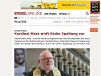 Bild zum Artikel: Kruzifix-Vorstoß: Kardinal Marx wirft Söder Spaltung vor