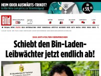 Bild zum Artikel: Anti-Folter-Versprechen - Schiebt den Bin-Laden- Leibwächter jetzt endlich ab!