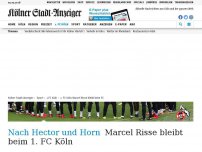 Bild zum Artikel: Nach Hector und Horn: Marcel Risse bleibt beim 1. FC Köln