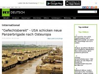 Bild zum Artikel: 'Gefechtsbereit' -  USA schicken neue Panzerbrigade nach Osteuropa