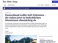 Bild zum Artikel: Die Ohnmacht deutscher Soft-Polizisten