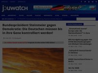Bild zum Artikel: Bundespräsident Steinmeier gegen Demokratie: Die Deutschen müssen bis in ihre Gene kontrolliert werden!