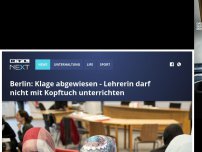 Bild zum Artikel: Berlin: Klage abgewiesen - Lehrerin darf nicht mit Kopftuch unterrichten