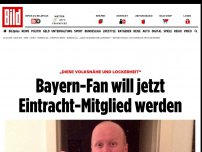 Bild zum Artikel: „Volksnähe und Lockerheit“ - Bayern-Fan will jetzt Eintracht-Mitglied werden