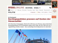 Bild zum Artikel: EU-Parlament: Rechtspopulisten prassen auf Kosten der Steuerzahler
