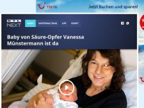 Bild zum Artikel: Baby von Säure-Opfer Vanessa Münstermann ist da