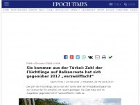 Bild zum Artikel: Sie kommen aus der Türkei: Zahl der Flüchtlinge auf Balkanroute hat sich gegenüber 2017 „verzwölffacht“