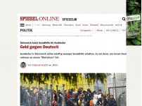 Bild zum Artikel: Österreich kürzt Sozialhilfe für Ausländer: Geld gegen Deutsch