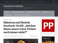 Bild zum Artikel: Shitstorm auf Merkels Facebook-Profil: „Reichen Ihnen unsere toten Töchter noch immer nicht?“