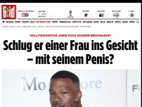 Bild zum Artikel: Schwere Anschuldigung - Schlug Jamie Foxx eine Frau mit seinem Penis?