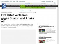 Bild zum Artikel: Der Adler-Jubel hat Folgen: Fifa leitet Verfahren gegen Shaqiri und Xhaka ein