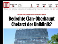 Bild zum Artikel: Tochter (6) starb nach OP - Clan-Oberhaupt bedroht Chefarzt der Kölner Uniklinik