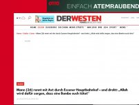 Bild zum Artikel: Mann (26) rennt mit Axt durch Essener Hauptbahnhof – und droht: „Allah wird dafür sorgen, dass eine Bombe euch tötet“