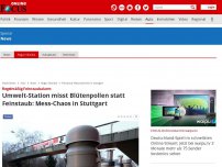 Bild zum Artikel: Regelmäßig Feinstaubalarm - Umwelt-Messstation misst Blütenpollen statt Feinstaub: Mess-Chaos in Stuttgart