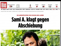 Bild zum Artikel: Sami A. - Bin Ladens Ex-Leibwächter klagt gegen Abschiebung