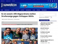 Bild zum Artikel: Es ist soweit: AfD-Abgeordnete stellen Strafanzeige gegen Schlepper-NGOs