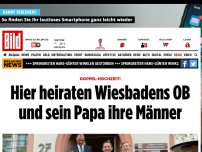 Bild zum Artikel: Doppel-Hochzeit! - Wiesbaden-OB und sein Papa heiraten ihre Männer