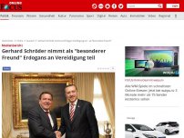 Bild zum Artikel: Nachrichtenagentur berichtet - Gerhard Schröder nimmt als 'besonderer Freund' Erdogans an Vereidigung teil