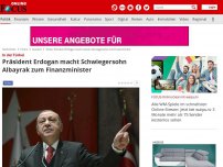 Bild zum Artikel: Nach seiner Wiederwahl - Türkischer Präsident Erdogan macht seinen Schwiegersohn zum Finanzminister