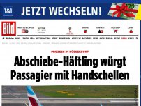 Bild zum Artikel: Prozess in Düsseldorf - Abschiebe-Häftling würgt Passagier mit Handschellen