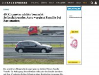 Bild zum Artikel: 40 Kilometer nichts bemerkt: Selbstfahrendes Auto vergisst Familie bei Raststation