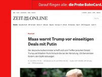 Bild zum Artikel: Russland: Maas warnt Trump vor 'einseitigen Deals' mit Putin