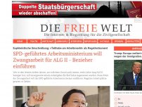 Bild zum Artikel: SPD-geführtes Arbeitsministerium will Zwangsarbeit für ALG II - Bezieher einführen