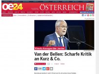 Bild zum Artikel: Van der Bellen: Scharfe Kritik an Kurz & Co.