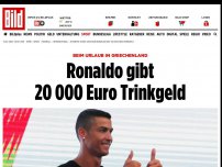 Bild zum Artikel: Beim Griechenland-Urlaub - Ronaldo gibt 20 000 Euro Trinkgeld