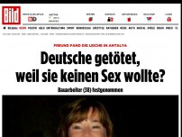 Bild zum Artikel: Antalya (Türkei) - Deutsche (60) getötet, weil sie keinen Sex wollte?