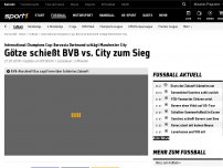 Bild zum Artikel: BVB schlägt ManCity dank Matchwinner Götze