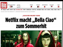 Bild zum Artikel: „Haus des Geldes“-Song - Netflix macht „Bella Ciao“ zum Sommerhit