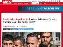 Bild zum Artikel: Deniz Naki: Appell an Özil: Wieso kritisierst Du den Rassismus in der Türkei nicht?