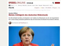 Bild zum Artikel: Operation Willküre: Merkel, Erbfolgerin des deutschen Widerstands