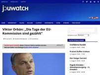 Bild zum Artikel: Viktor Orbán: „Die Tage der EU-Kommission sind gezählt“