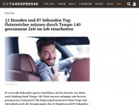 Bild zum Artikel: 12 Stunden und 87 Sekunden Tag: Österreicher müssen durch Tempo 140 gewonnene Zeit im Job einarbeiten