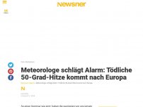 Bild zum Artikel: Meteorologe schlägt Alarm: Tödliche 50-Grad-Hitze kommt nach Europa