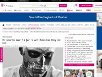 Bild zum Artikel: Er wurde nur 32 Jahre alt: Zombie Boy ist tot