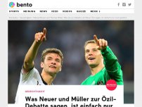 Bild zum Artikel: Was Neuer und Müller zur Özil-Debatte sagen, ist einfach nur noch peinlich