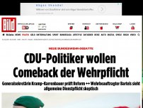 Bild zum Artikel: neue bundeswehr-Debatte - CDU-Politiker wollen Comeback der Wehrpflicht