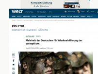 Bild zum Artikel: Mehrheit der Deutschen für Wiedereinführung der Wehrpflicht