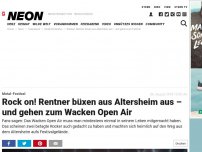 Bild zum Artikel: Metal-Festival: Rock on! Rentner büxen aus Altersheim aus – und gehen zum Wacken Open Air!