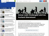 Bild zum Artikel: Immer mehr Kindergeld wird ins Ausland überwiesen