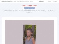 Bild zum Artikel: Fiona (9) wird vermisst. Polizei bittet die Bevölkerung um Unterstützung ++BITTE TEILEN++