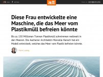 Bild zum Artikel: Diese Frau entwickelte eine Maschine, die das Meer vom Plastikmüll befreien könnte