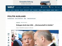 Bild zum Artikel: Erdogan droht den USA - „Partnerschaft in Gefahr“