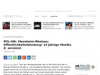 Bild zum Artikel: POL-MA: Mannheim-Rheinau: Öffentlichkeitsfahndung! 13 jährige Monika Z. vermisst.