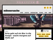 Bild zum Artikel: Brite geht auf ein Bier in die Kneipe - wacht morgens auf Malle auf | Männersache