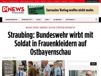 Bild zum Artikel: Kann eine Armee noch tiefer sinken? Straubing: Bundeswehr wirbt mit Soldat in Frauenkleidern auf Ostbayernschau