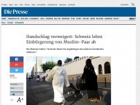 Bild zum Artikel: Handschlag verweigert: Schweiz lehnt Einbürgerung von Muslim-Paar ab